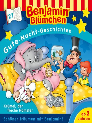 cover image of Benjamin Blümchen, Gute-Nacht-Geschichten, Folge 27